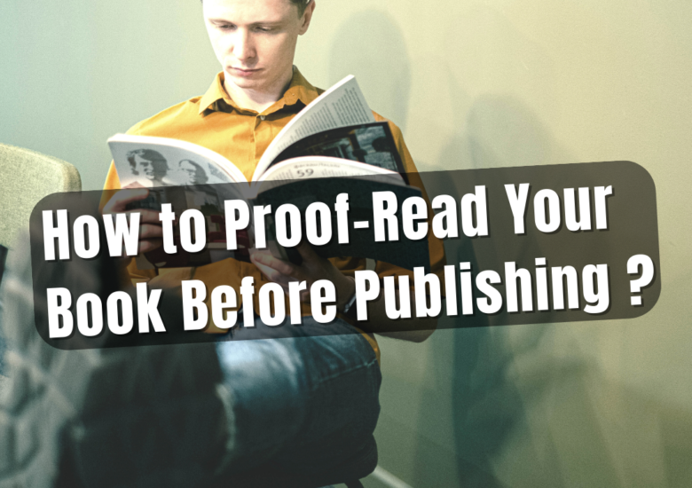 How to Proof-Read Your Book Before Publishing
