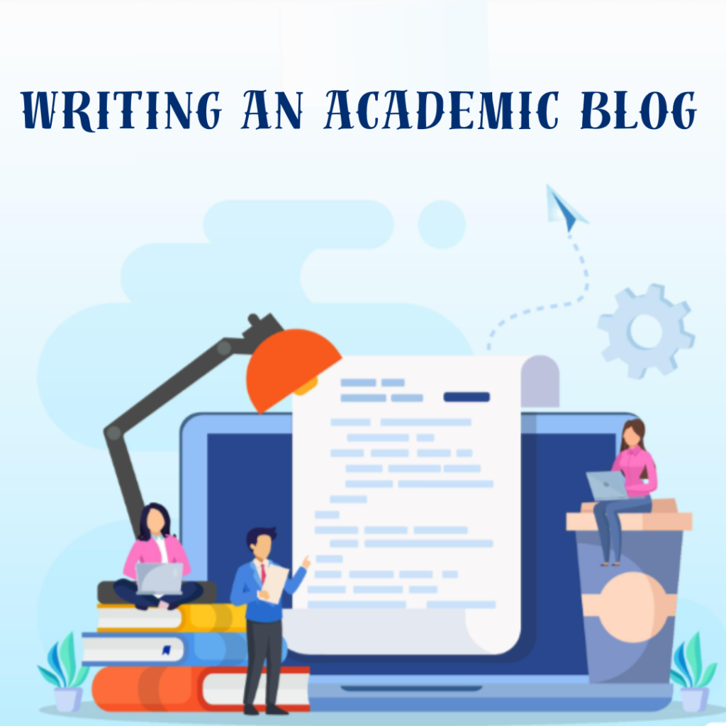 WRITING AN ACADEMIC BLOG