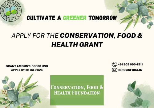 Applications Invited for the Conservation, Food and Health Foundation Grant