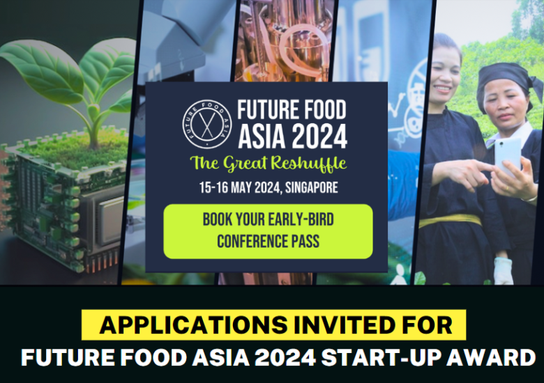 Applications Invited for Future Food Asia 2024 Start-up Award