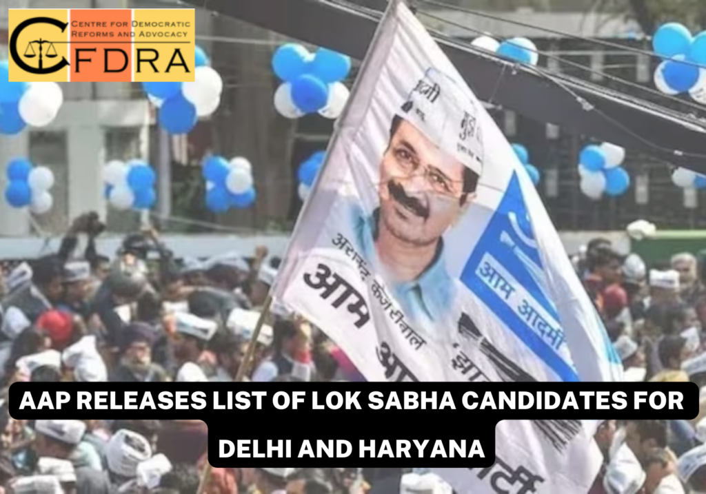 AAP Releases List of Lok Sabha Candidates