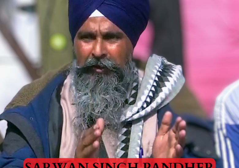 Advocating for Farmer Rights: Sarwan Singh Pandher’s Push for MSP Legislation