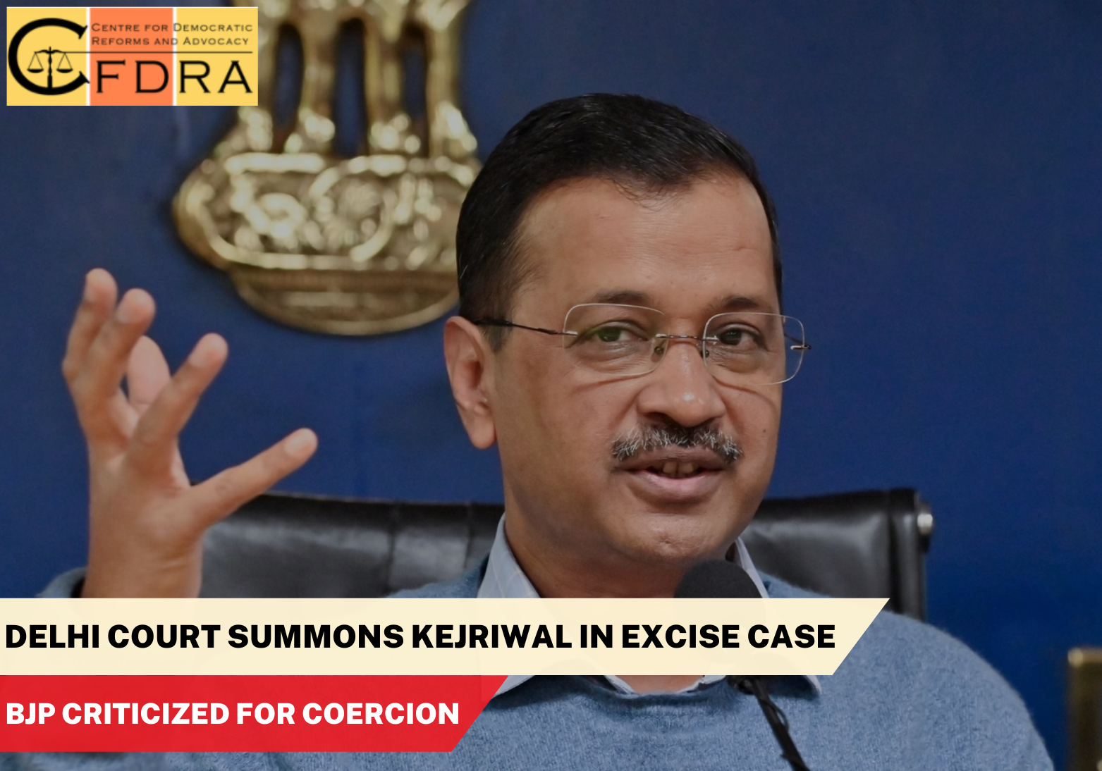 Delhi Court Issues Fresh Summons to Arvind Kejriwal in Excise Policy Case, BJP Accused of Coercive Tactics